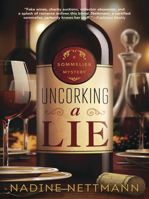 Title details for Uncorking a Lie by Nadine Nettmann - Wait list